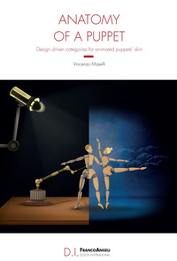 Anatomy of a puppet. Design driven categories for animated puppets' skin - Librerie.coop Anatomy of a puppet. Design driven categories for animated puppets' skin - Librerie.coop