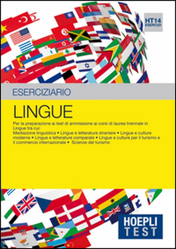 Hoepli Test. Lingue. Eserciziario. Per la preparazione ai test di ammissione ai corsi di laurea triennale in lingue... - Librerie.coop Hoepli Test. Lingue. Eserciziario. Per la preparazione ai test di ammissione ai corsi di laurea triennale in lingue... - Librerie.coop