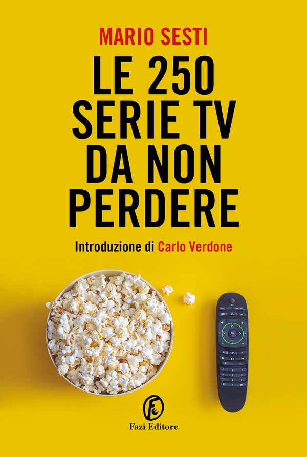 Le 250 serie TV da non perdere - Librerie.coop Le 250 serie TV da non perdere - Librerie.coop