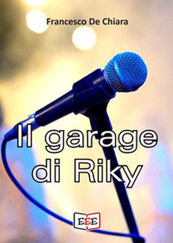Il garage di Riky - Librerie.coop Il garage di Riky - Librerie.coop