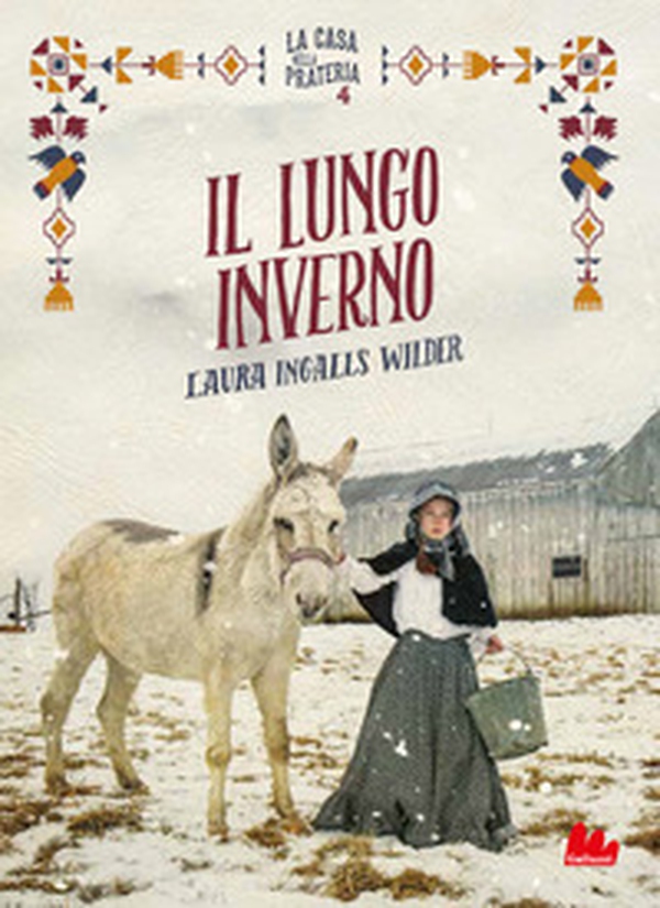 Il lungo inverno. La casa nella prateria - Vol. 4 - Librerie.coop Il lungo inverno. La casa nella prateria - Vol. 4 - Librerie.coop