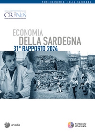 Economia della Sardegna. 31° Rapporto 2024 - Librerie.coop