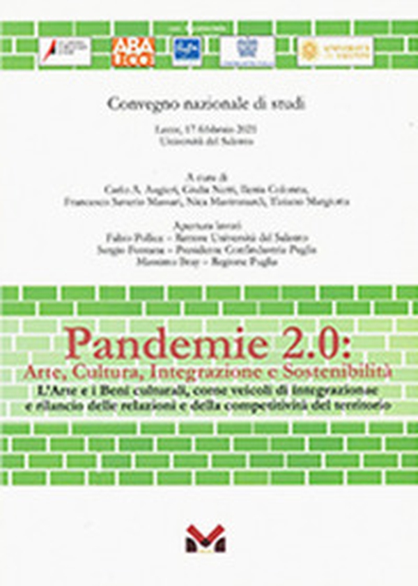 Pandemie 2.0: arte, cultura, integrazione e sostenibilità. L'arte e i beni culturali, come veicoli di integrazione e rilascio delle relazioni e della competitività del territorio - Librerie.coop Pandemie 2.0: arte, cultura, integrazione e sostenibilità. L'arte e i beni culturali, come veicoli di integrazione e rilascio delle relazioni e della competitività del territorio - Librerie.coop
