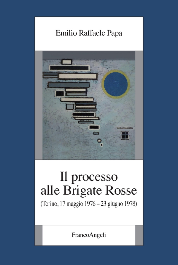 Il processo alle Brigate Rosse - Librerie.coop Il processo alle Brigate Rosse - Librerie.coop