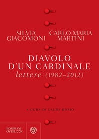 Diavolo d'un cardinale. Lettere (1982-2012) - Librerie.coop