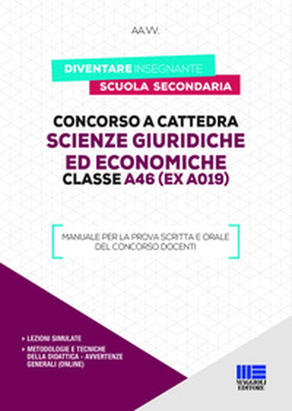 Concorso a cattedra. Scienze giuridiche ed economiche. Classe A46 (ex A019). Manuale per la prova scritta e orale del concorso docenti - Librerie.coop Concorso a cattedra. Scienze giuridiche ed economiche. Classe A46 (ex A019). Manuale per la prova scritta e orale del concorso docenti - Librerie.coop