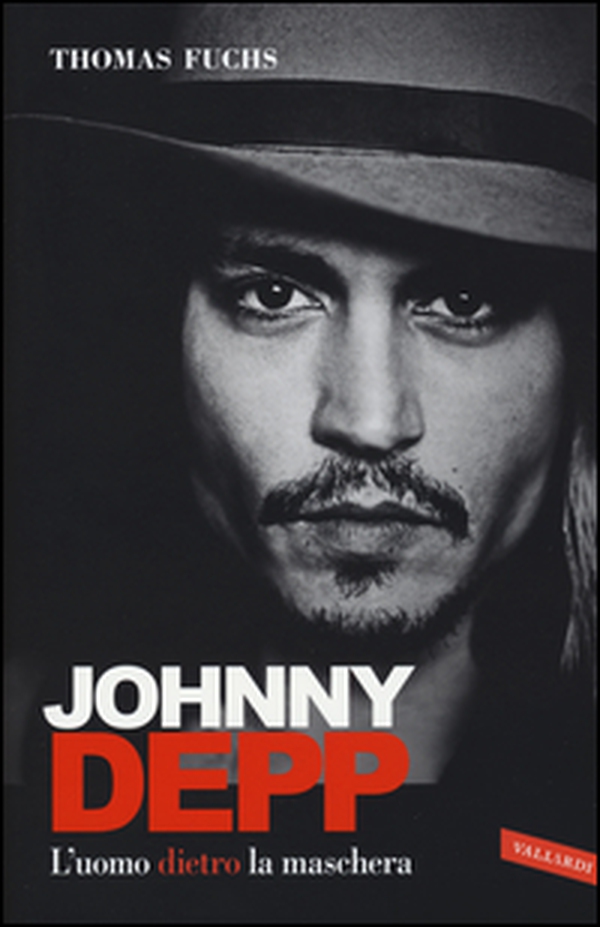 Johnny Depp. L'uomo dietro la maschera - Librerie.coop Johnny Depp. L'uomo dietro la maschera - Librerie.coop