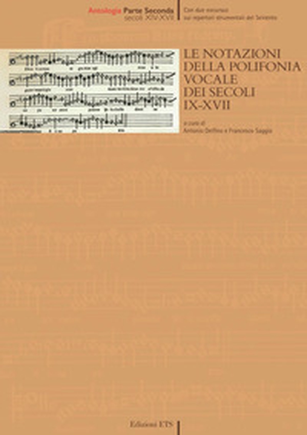 Le notazioni della polifonia vocale dei secoli IX-XVII - Vol. 2 - Librerie.coop Le notazioni della polifonia vocale dei secoli IX-XVII - Vol. 2 - Librerie.coop