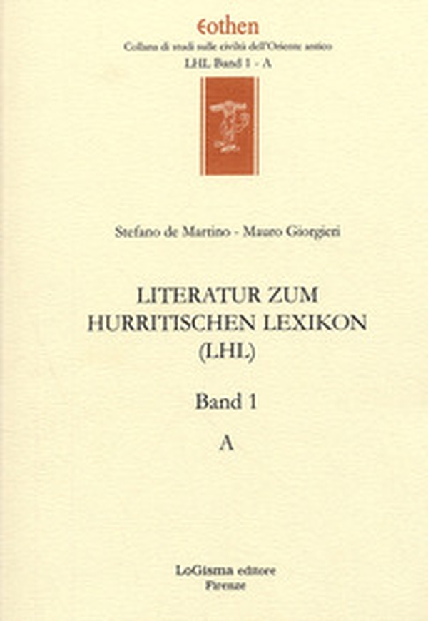 Literatur zum Hurritischen Lexikon (LHL) - Librerie.coop Literatur zum Hurritischen Lexikon (LHL) - Librerie.coop