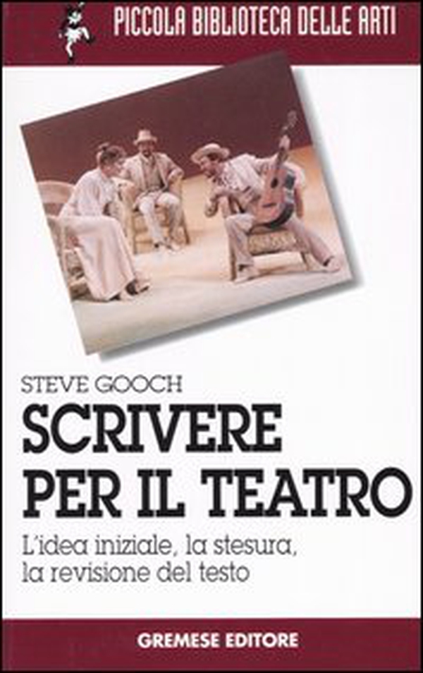 Scrivere per il teatro. L'idea iniziale, la stesura, la revisione del testo - Librerie.coop Scrivere per il teatro. L'idea iniziale, la stesura, la revisione del testo - Librerie.coop