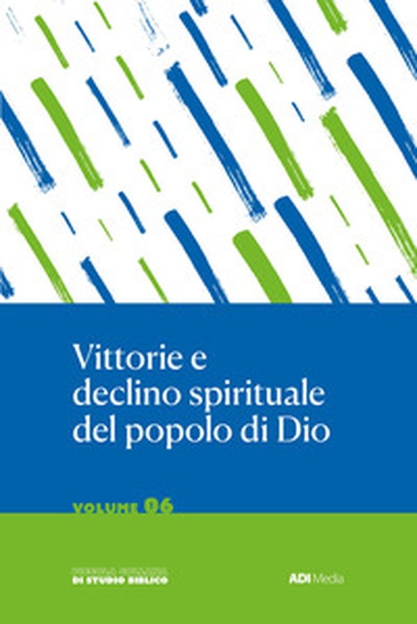 Vittorie e declino spirituale del popolo di Dio. Studio biblico di Giosuè, Giudici e Ruth - Librerie.coop Vittorie e declino spirituale del popolo di Dio. Studio biblico di Giosuè, Giudici e Ruth - Librerie.coop