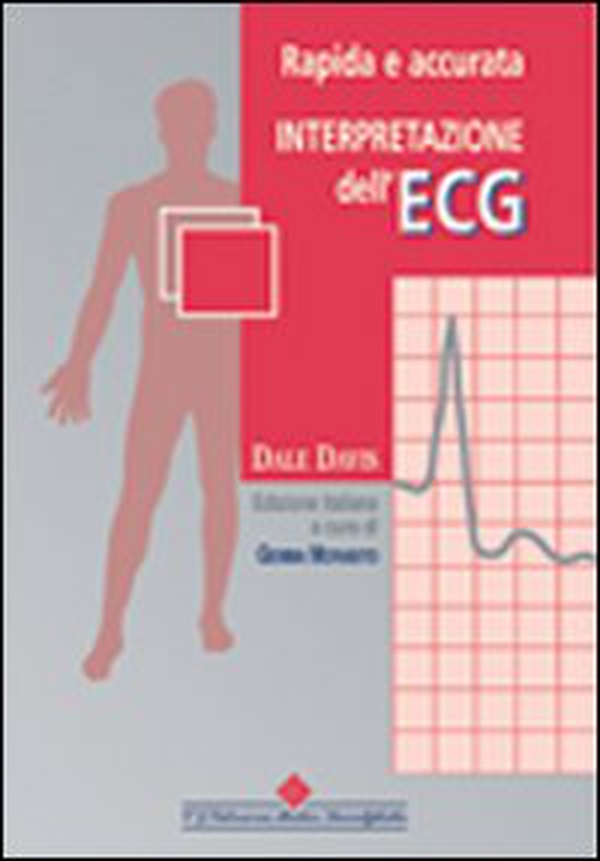 Rapida e accurata interpretazione dell'ECG - Librerie.coop Rapida e accurata interpretazione dell'ECG - Librerie.coop