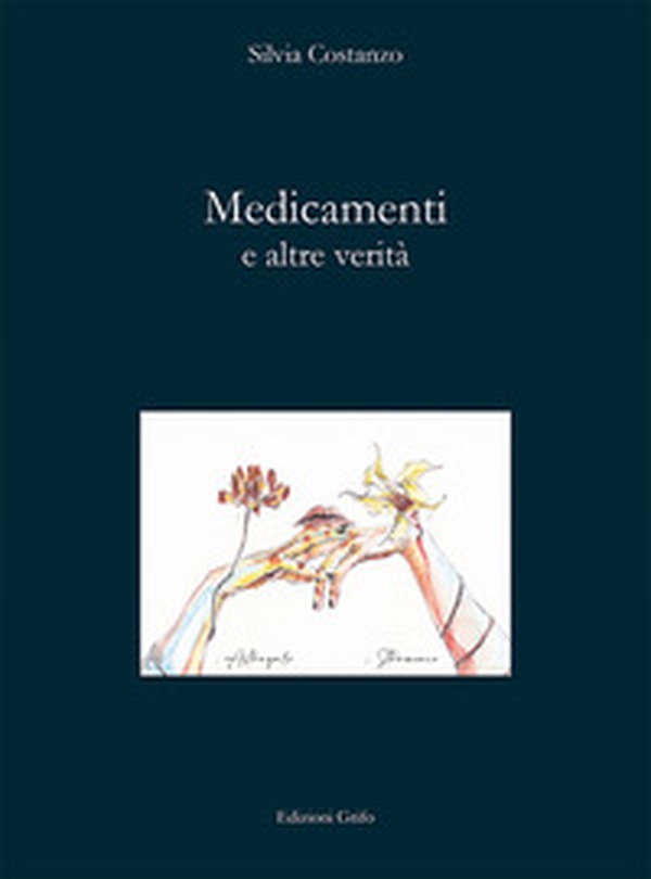 Medicamenti e altre verità - Librerie.coop Medicamenti e altre verità - Librerie.coop
