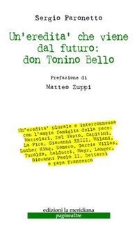 Un'redità che viene dal futuro: don Tonino Bello - Librerie.coop