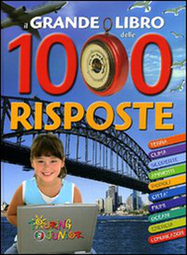Il grande libro delle 1000 risposte - Librerie.coop Il grande libro delle 1000 risposte - Librerie.coop