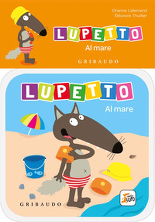Al mare. Lupetto. Amico lupo - Librerie.coop Al mare. Lupetto. Amico lupo - Librerie.coop