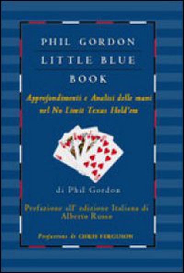 Little blue book. Approfondimenti e analisi delle mani nel no limit texas hold'em - Librerie.coop Little blue book. Approfondimenti e analisi delle mani nel no limit texas hold'em - Librerie.coop