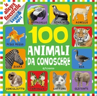 100 animali da conoscere. Le allegre finestrelle - Librerie.coop