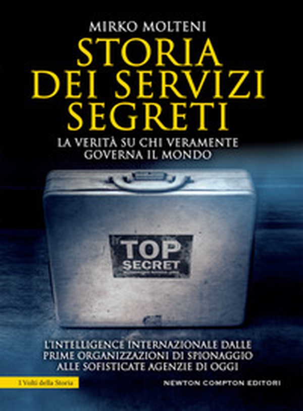 Storia dei servizi segreti. La verità su chi veramente governa il mondo - Librerie.coop Storia dei servizi segreti. La verità su chi veramente governa il mondo - Librerie.coop