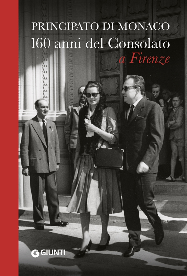 Principato di Monaco. 160 anni del Consolato a Firenze - Librerie.coop Principato di Monaco. 160 anni del Consolato a Firenze - Librerie.coop