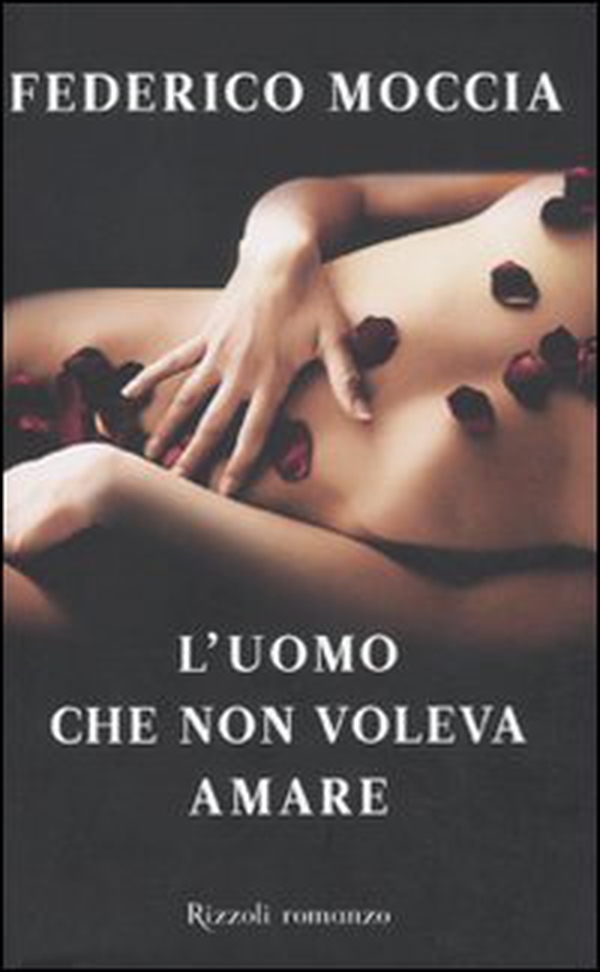L'uomo che non voleva amare - Librerie.coop L'uomo che non voleva amare - Librerie.coop