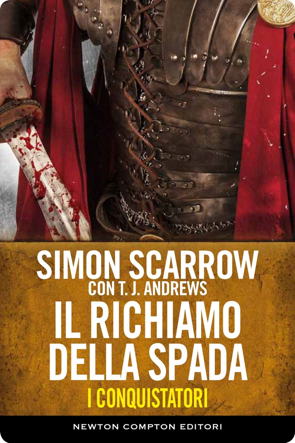 I conquistatori 3. Il richiamo della spada - Librerie.coop I conquistatori 3. Il richiamo della spada - Librerie.coop