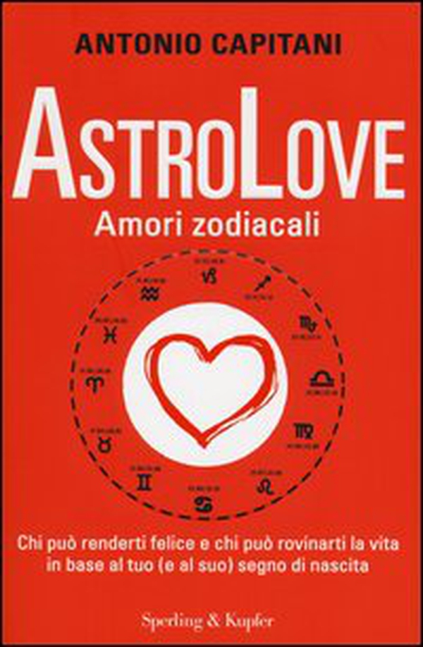 AstroLove. Amori zodiacali - Librerie.coop AstroLove. Amori zodiacali - Librerie.coop