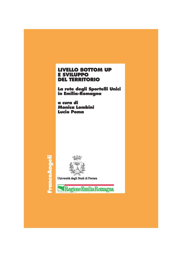 Livello bottom up e sviluppo del territorio. La rete degli Sportelli Unici in Emilia-Romagna - Librerie.coop Livello bottom up e sviluppo del territorio. La rete degli Sportelli Unici in Emilia-Romagna - Librerie.coop