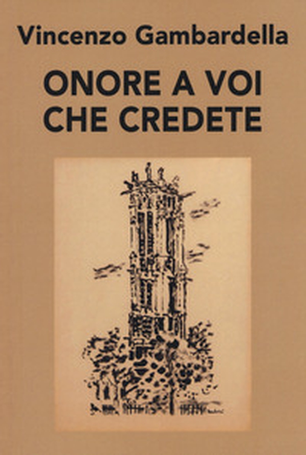 Onore a voi che credete - Librerie.coop Onore a voi che credete - Librerie.coop