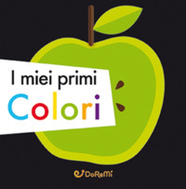 I miei primi colori - Librerie.coop I miei primi colori - Librerie.coop