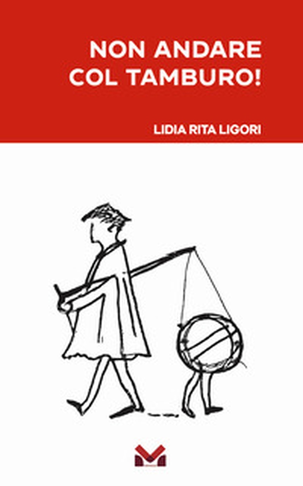 Non andare col tamburo - Librerie.coop Non andare col tamburo - Librerie.coop