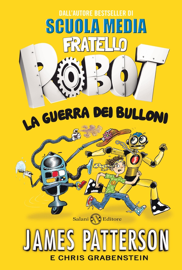 Fratello Robot. La guerra dei bulloni - Librerie.coop Fratello Robot. La guerra dei bulloni - Librerie.coop