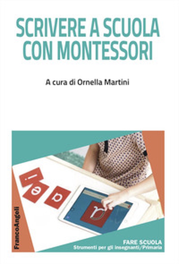Scrivere a scuola con Montessori - Librerie.coop Scrivere a scuola con Montessori - Librerie.coop