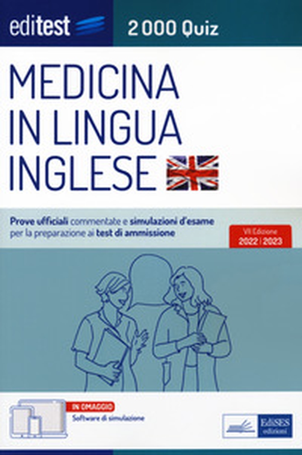 EdiTEST. Medicina in lingua inglese. 2000 quiz. Prove ufficiali commentate e simulazioni d'esame per la preparazione ai test di ammissione - Librerie.coop EdiTEST. Medicina in lingua inglese. 2000 quiz. Prove ufficiali commentate e simulazioni d'esame per la preparazione ai test di ammissione - Librerie.coop