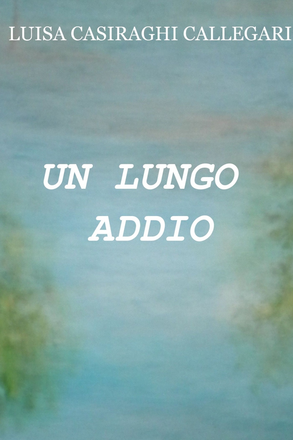 UN LUNGO ADDIO - Librerie.coop UN LUNGO ADDIO - Librerie.coop