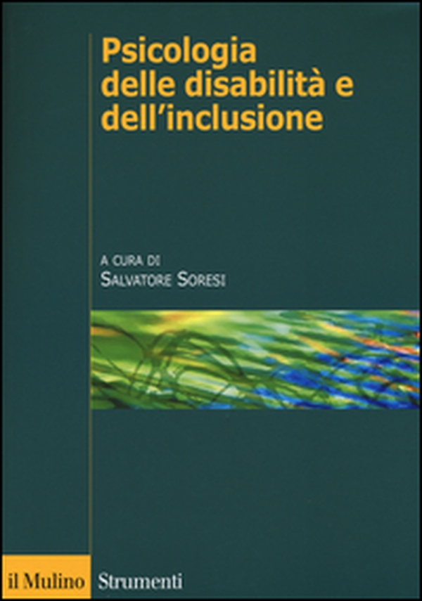 Psicologia delle disabilità e dell'inclusione - Librerie.coop Psicologia delle disabilità e dell'inclusione - Librerie.coop