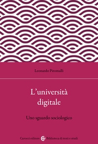 L'università digitale. Uno sguardo sociologico - Librerie.coop