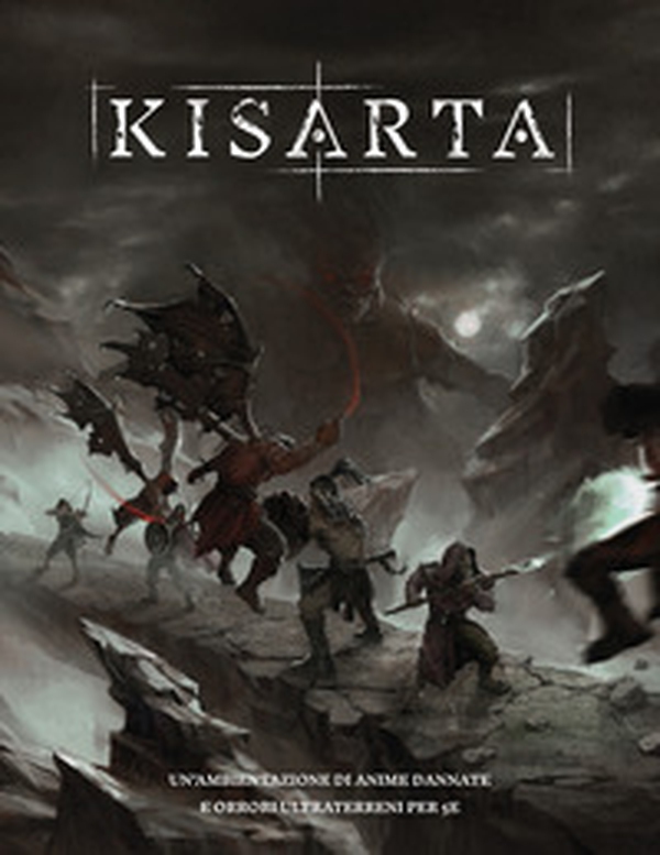 Kisarta. Un'ambientazione di anime dannate e orrori ultraterreni per 5E - Librerie.coop Kisarta. Un'ambientazione di anime dannate e orrori ultraterreni per 5E - Librerie.coop