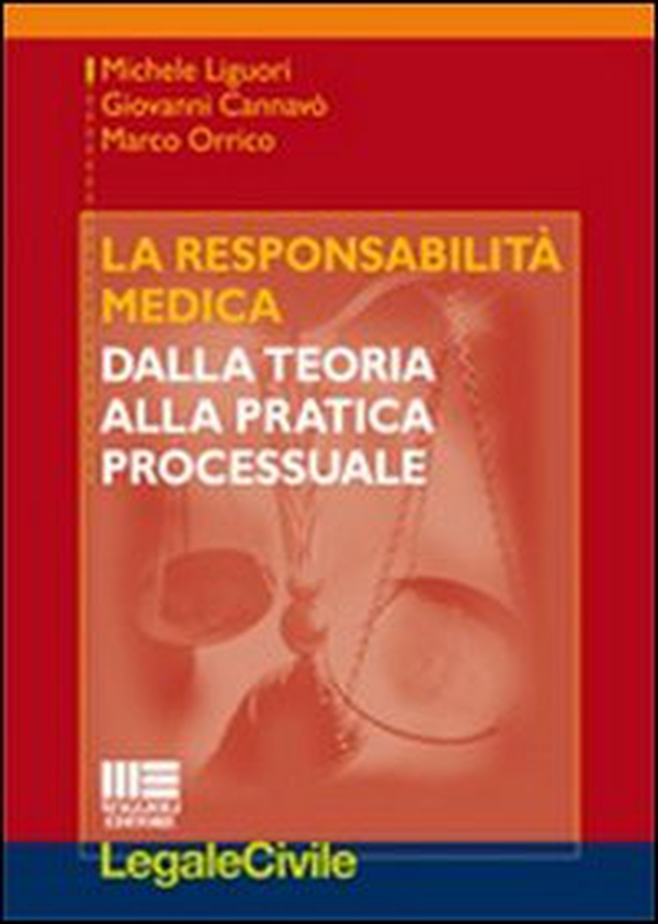 La responsabilità medica. Dalla teoria alla pratica processuale - Librerie.coop La responsabilità medica. Dalla teoria alla pratica processuale - Librerie.coop