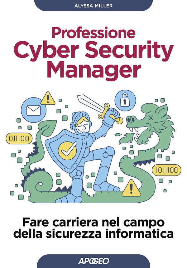 Professione Cyber Security Manager - Librerie.coop Professione Cyber Security Manager - Librerie.coop