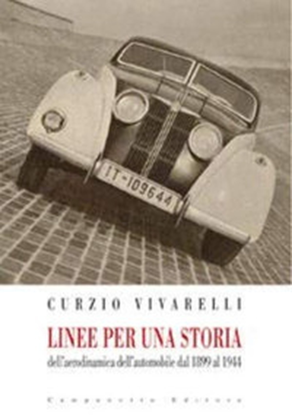 Linee per una storia dell'aerodinamica dell'automobile dal 1899 al 1944 - Librerie.coop Linee per una storia dell'aerodinamica dell'automobile dal 1899 al 1944 - Librerie.coop