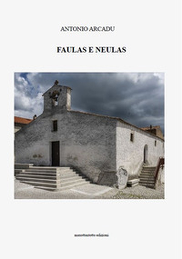 Faulas e neulas - Librerie.coop Faulas e neulas - Librerie.coop