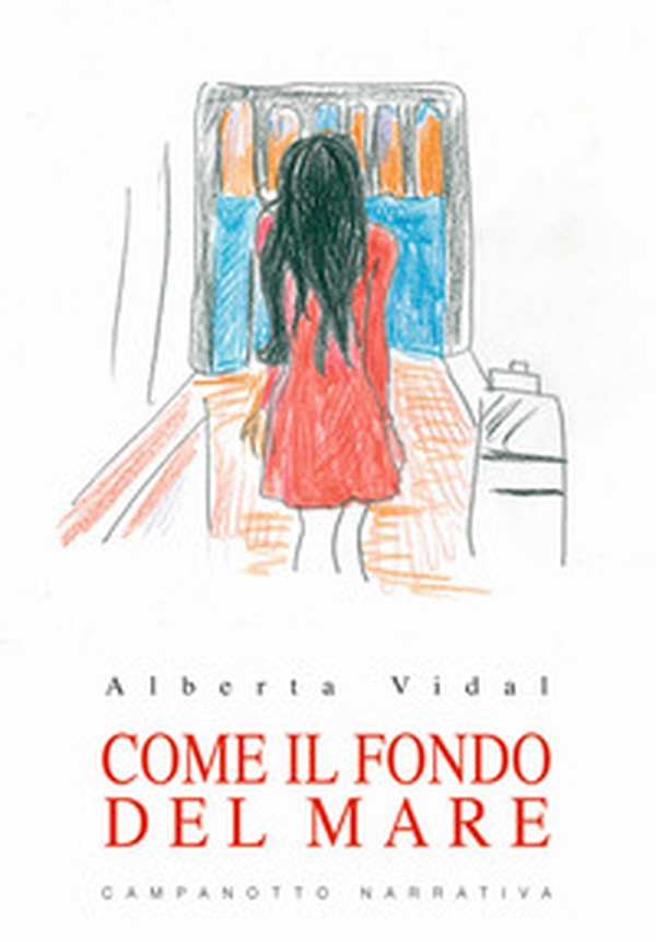 Come il fondo del mare - Librerie.coop Come il fondo del mare - Librerie.coop