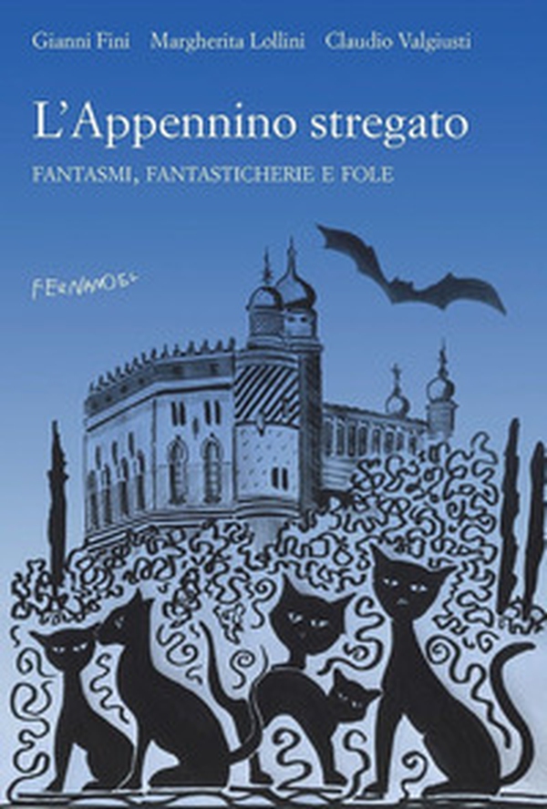 L'Appennino stregato. Fantasmi, fantasticherie e fole - Librerie.coop L'Appennino stregato. Fantasmi, fantasticherie e fole - Librerie.coop