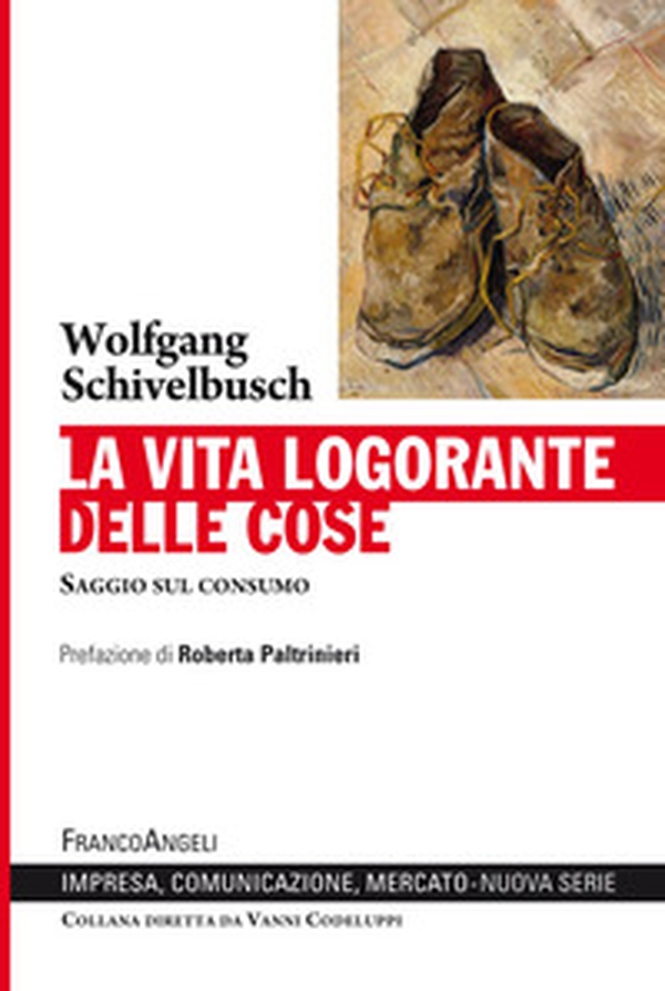 La vita logorante delle cose. Saggio sul consumo - Librerie.coop La vita logorante delle cose. Saggio sul consumo - Librerie.coop