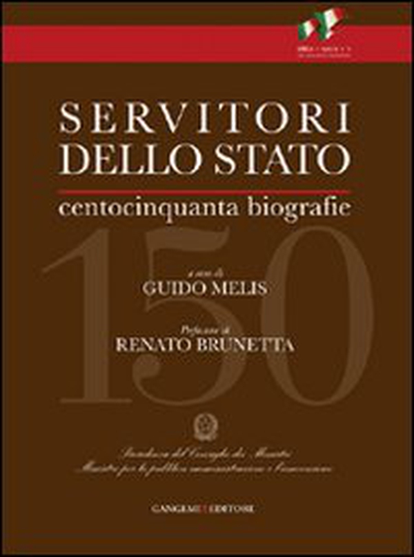 Servitori dello Stato. Centocinquanta biografie di uomini illustri d'Italia - Librerie.coop Servitori dello Stato. Centocinquanta biografie di uomini illustri d'Italia - Librerie.coop