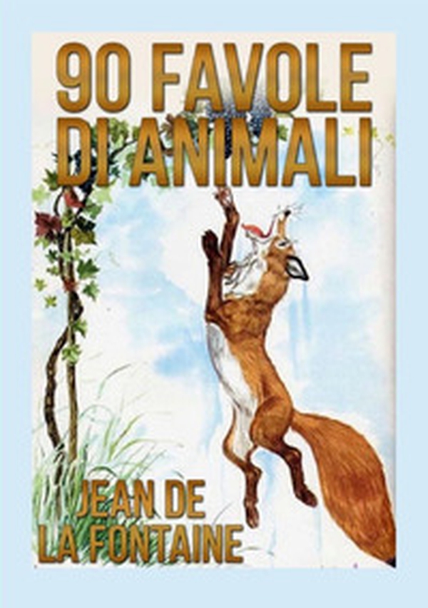 90 favole di animali - Librerie.coop 90 favole di animali - Librerie.coop