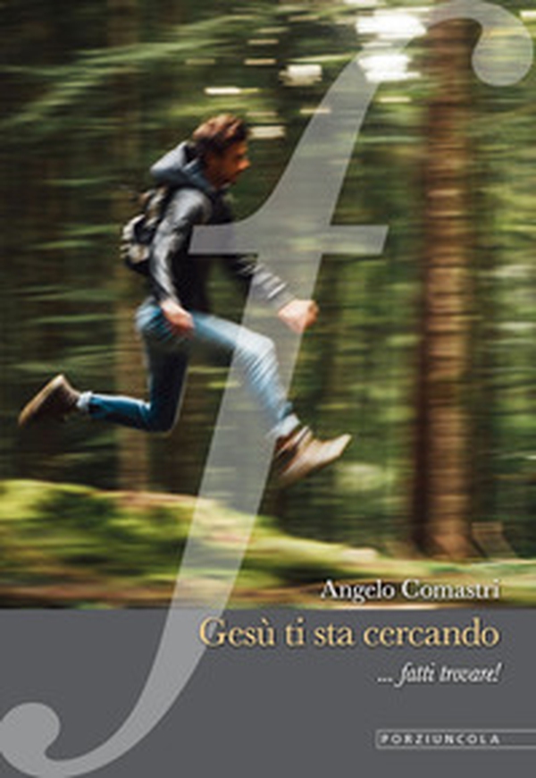 Gesù ti sta cercando... fatti trovare! - Librerie.coop Gesù ti sta cercando... fatti trovare! - Librerie.coop