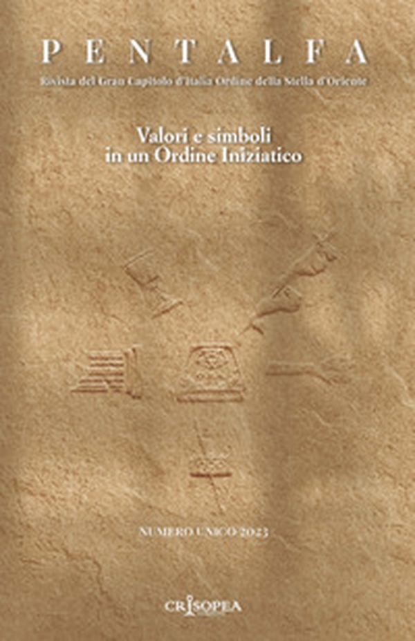 Pentalfa. Rivista del Gran Capitolo d'Italia, Ordine della Stella d'Ordine. Valori e simboli in un ordine iniziatico. 2023 - Librerie.coop Pentalfa. Rivista del Gran Capitolo d'Italia, Ordine della Stella d'Ordine. Valori e simboli in un ordine iniziatico. 2023 - Librerie.coop