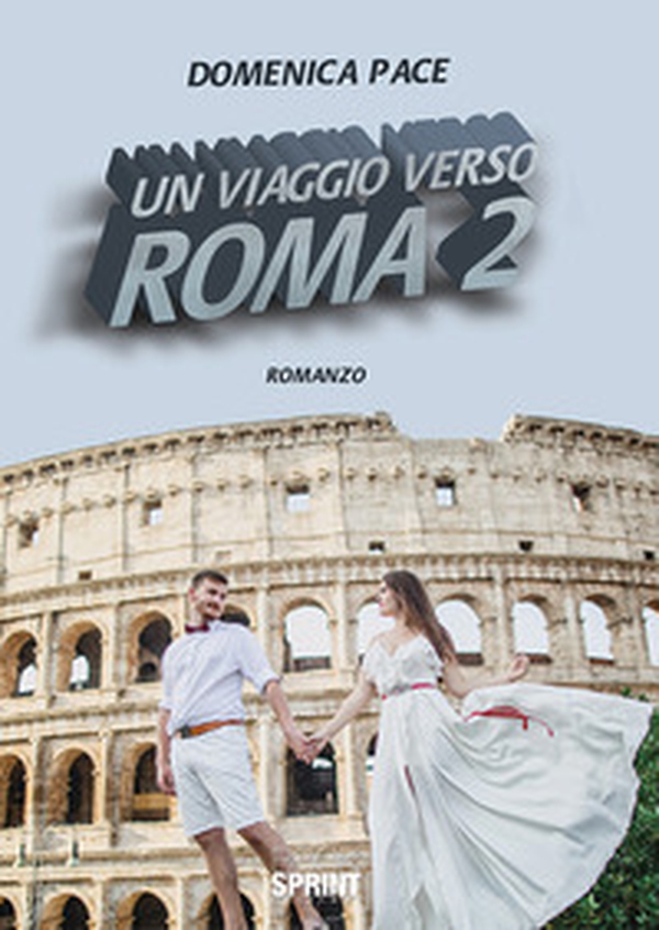 Un viaggio verso Roma - Vol. 2 - Librerie.coop Un viaggio verso Roma - Vol. 2 - Librerie.coop